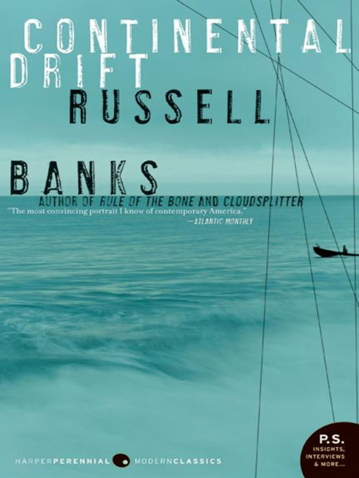 Title details for Continental Drift by Russell Banks - Wait list